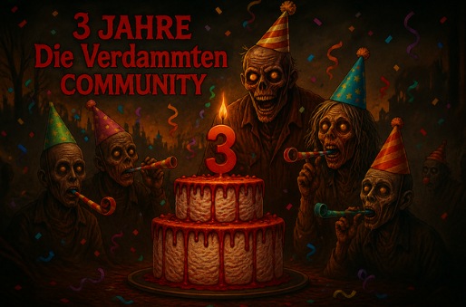 3 Jahre Die Verdammten Community – Geburtstagsbild